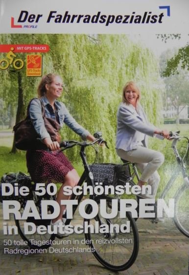 Die 50 schönsten Radtouren in Deutschland